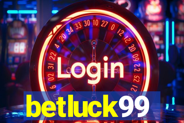 betluck99