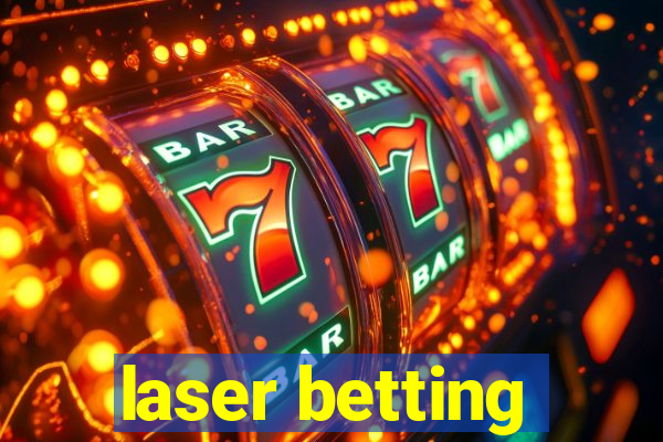 laser betting