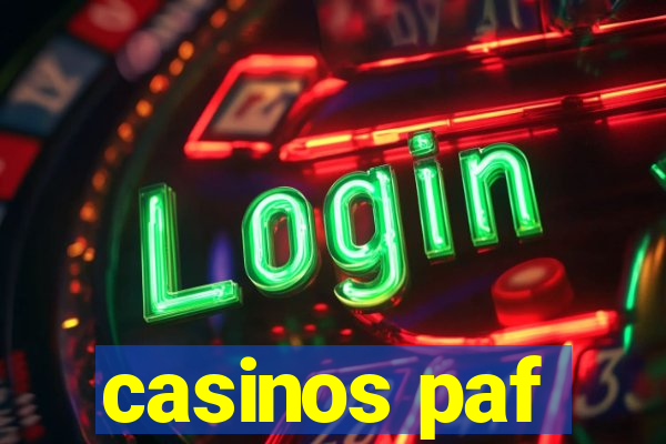 casinos paf