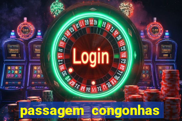 passagem congonhas santos dumont