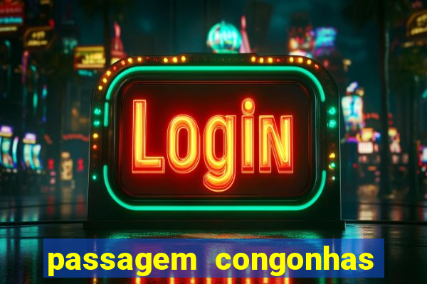 passagem congonhas santos dumont