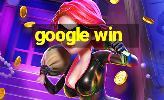 google win