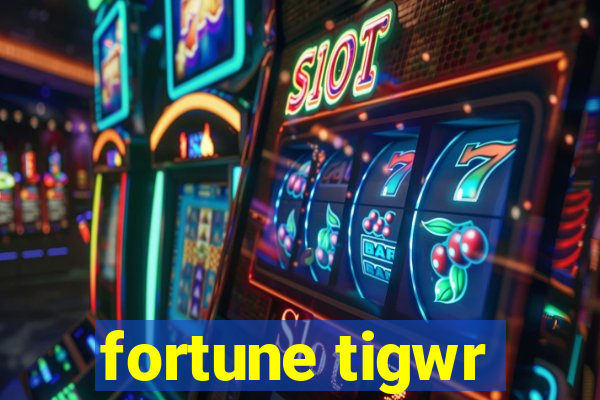 fortune tigwr