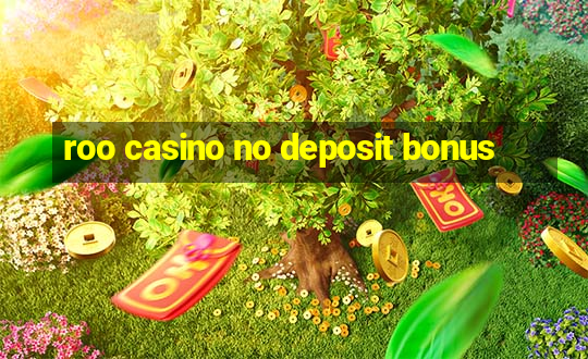 roo casino no deposit bonus