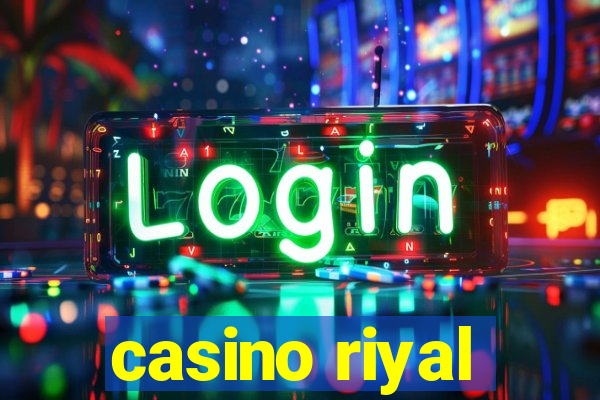 casino riyal