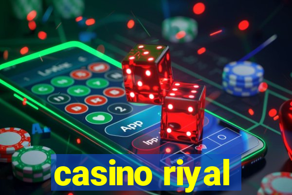 casino riyal