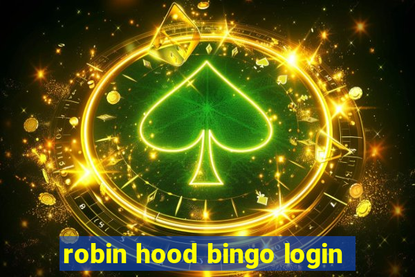 robin hood bingo login