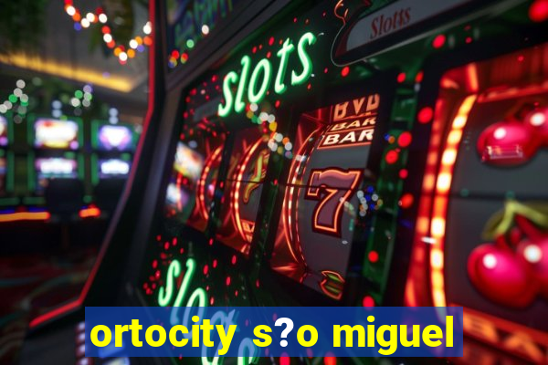 ortocity s?o miguel