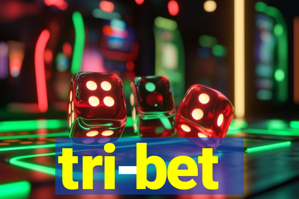 tri-bet