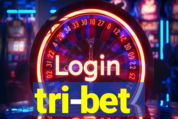 tri-bet