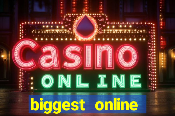 biggest online casinos in the world