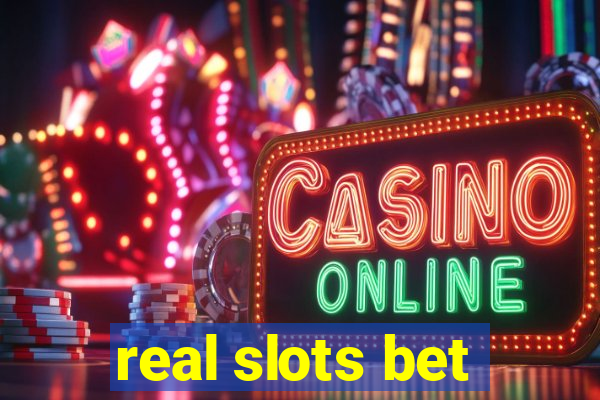 real slots bet