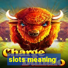 slots meaning