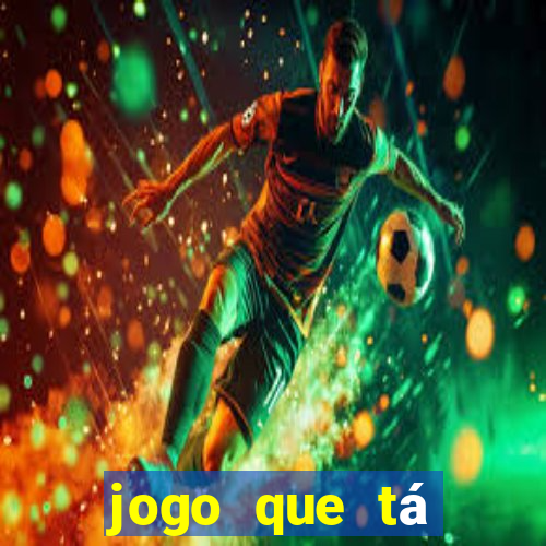 jogo que tá pagando de verdade