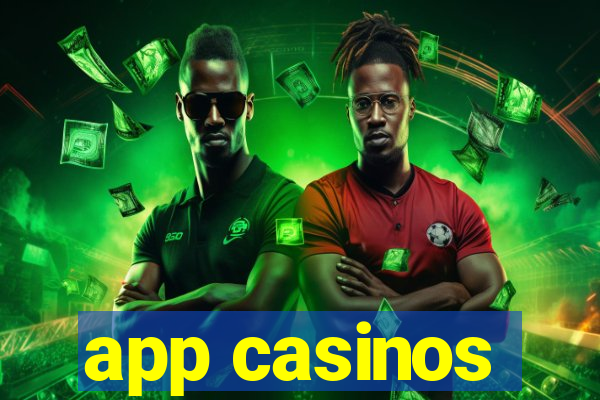 app casinos