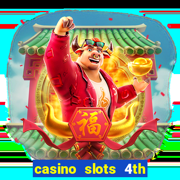 casino slots 4th of july