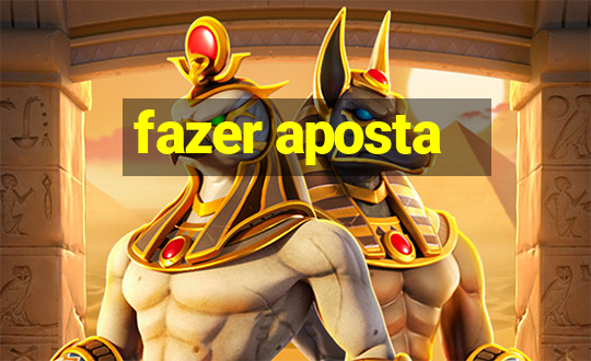 fazer aposta