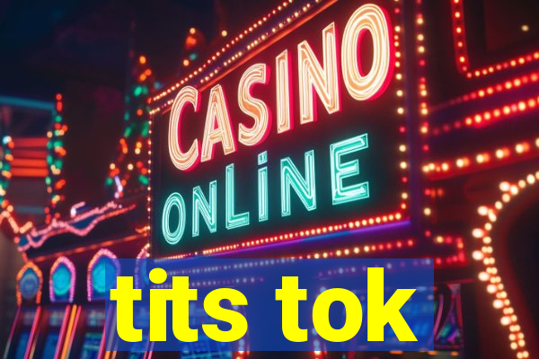 tits tok