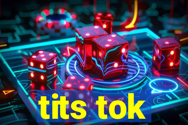 tits tok