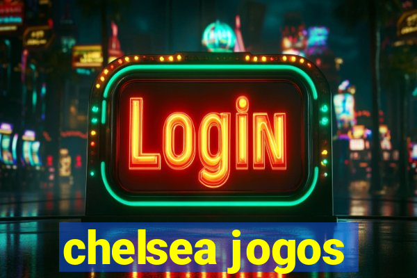 chelsea jogos