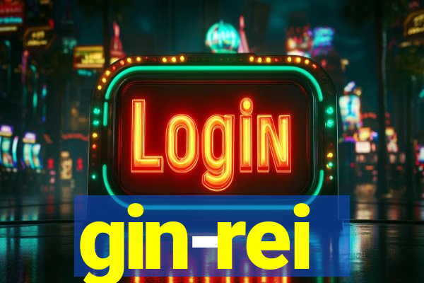 gin-rei