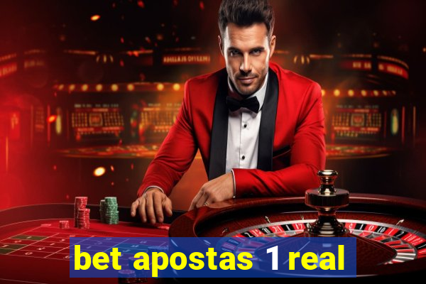 bet apostas 1 real