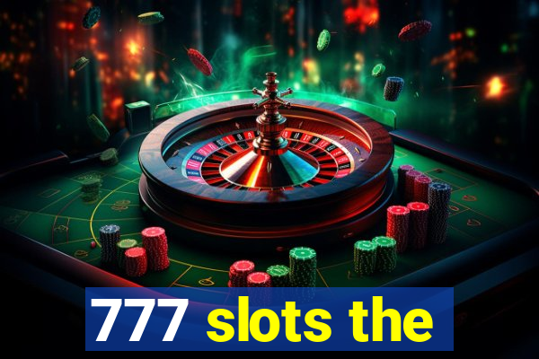 777 slots the