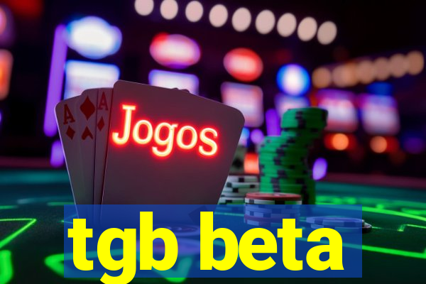 tgb beta