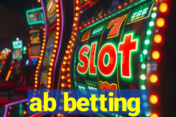 ab betting