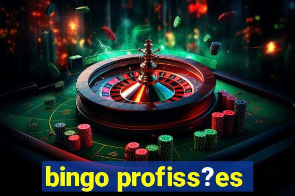 bingo profiss?es