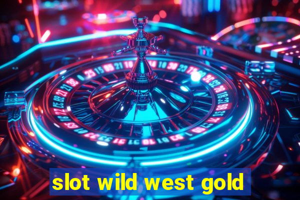 slot wild west gold