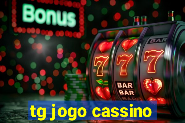 tg jogo cassino