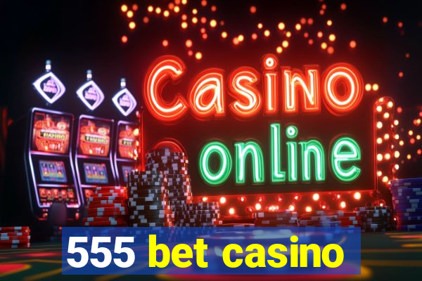 555 bet casino