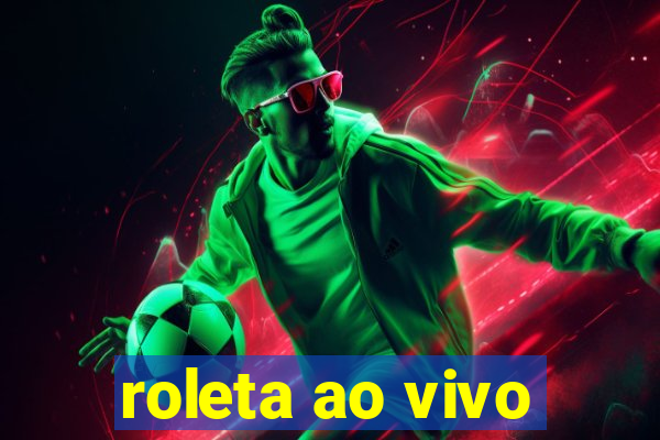 roleta ao vivo