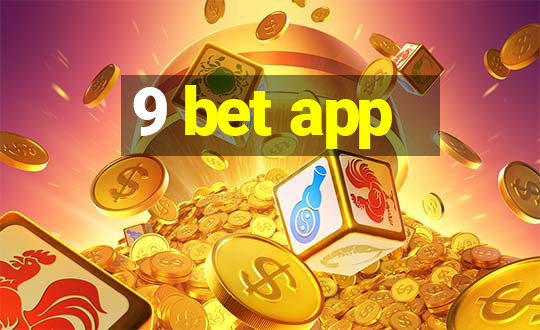 9 bet app