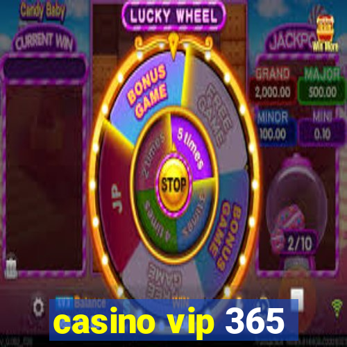 casino vip 365