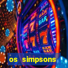 os simpsons assistir online dublado