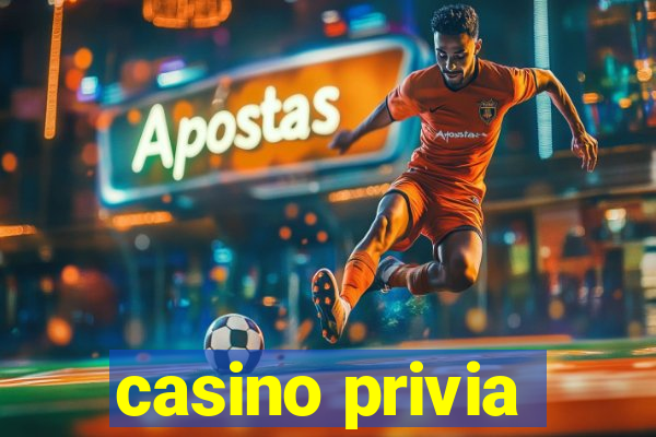 casino privia