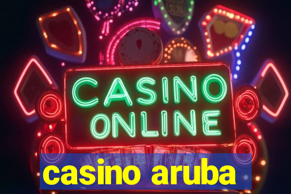 casino aruba