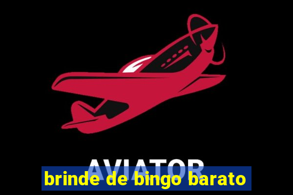 brinde de bingo barato