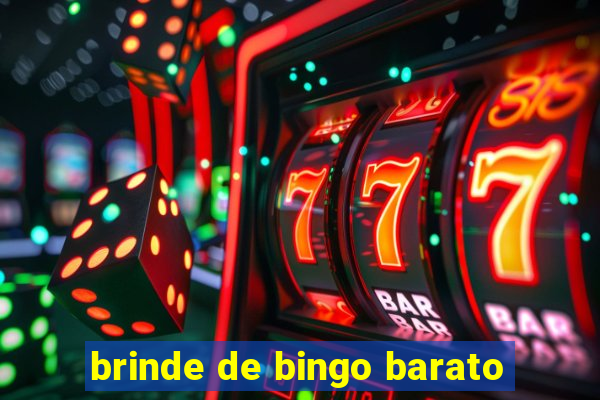 brinde de bingo barato