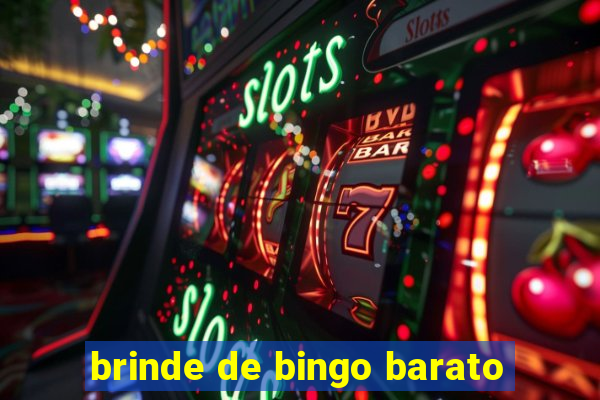 brinde de bingo barato