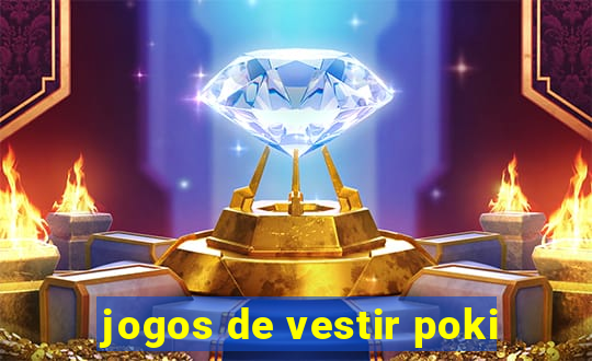 jogos de vestir poki