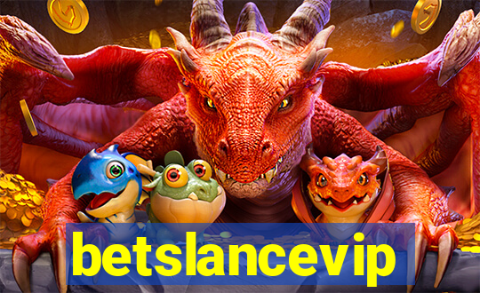 betslancevip