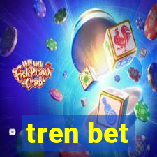 tren bet