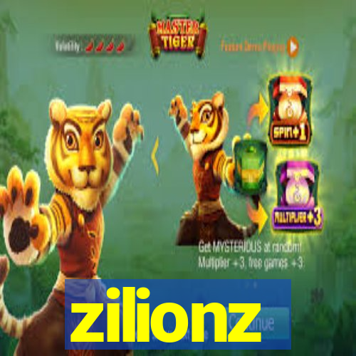 zilionz