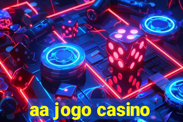 aa jogo casino