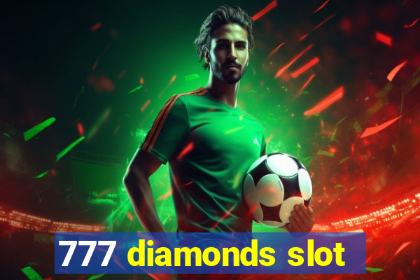 777 diamonds slot