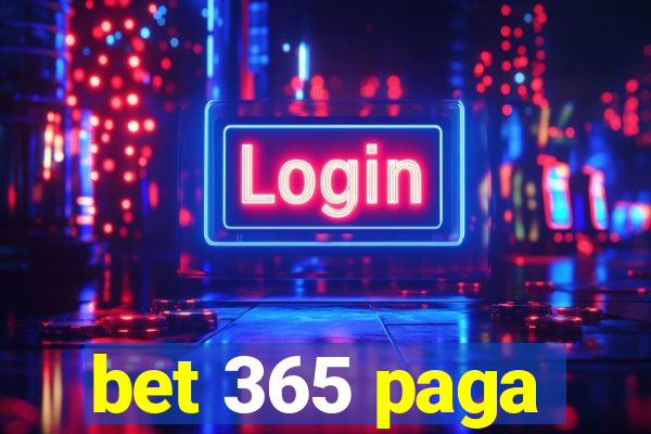 bet 365 paga