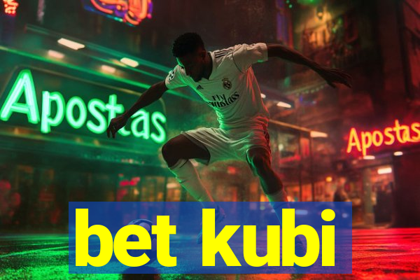 bet kubi